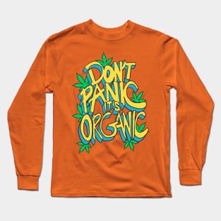 Don't Panic Its Organic Typography Long Sleeve T-Shirt